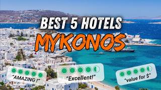 🇬🇷 Best hotels MYKONOS Greece ✈ My top 5  Where to stay in MYKONOS  hotels review [upl. by Enaywd754]