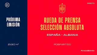 🚨 DIRECTO🚨 Luis Enrique y David Raya en Rueda de prensa pospartido España  Albania  🔴 SEFUTBOL [upl. by Nnoryt]