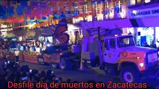 Así se vivió el Desfile del Festival del Día de Muertos en Zacatecas  Zacatecas DiaDeMuertos [upl. by Pembroke902]