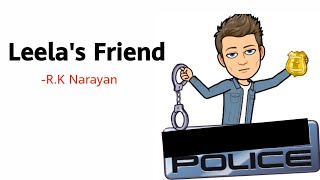 Leelas Friend by RK Narayan Summary Explanation and Analysis [upl. by Toomin555]