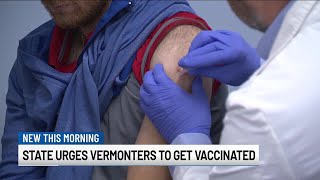 State officials urge Vermonters to get vaccinated before winter [upl. by Ashmead]