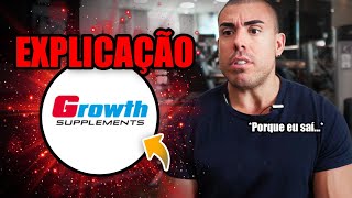 Por que não sou mais patrocinado pela Growth Supplements [upl. by Emmet]