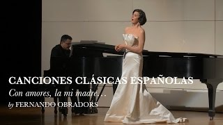 Con amores la mi madre  Canciones Clásicas Españolas V  Fernando Obradors  Lisette Oropesa [upl. by Ki]