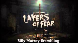 Layers of fear Billy MurrayStumbling [upl. by Reckford]