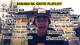 barako ng south playlist [upl. by Methuselah]