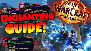 The War Within ENCHANTING Guide  Everything NEW in The War Within Profession Overview [upl. by Maryellen]