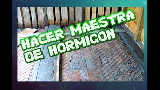 COMO HACER UNAS MAESTRAS PARA ALISAR HORMIGON [upl. by Yadroc82]