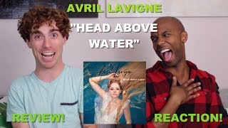 Avril Lavigne  Head Above Water  ReviewReaction [upl. by Sherie]