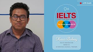 Overview Class with Kazi Bobey Sir FREE ONLINE IELTS40th class 9 am UK time or 2pm BD time [upl. by Okiruy]