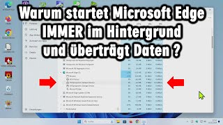 Heimliche Überwachung durch Microsoft Edge im Hintergrund [upl. by Meeker823]