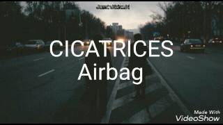 Cicatrices  Airbag  Letra [upl. by Trutko]