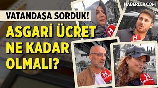 Vatandaşa Sorduk Asgari Ücret Ne Kadar Olmalı [upl. by Asim823]