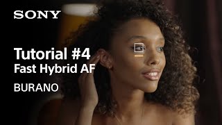 Tutorial 4  Fast Hybrid AF  BURANO  Sony  CineAlta [upl. by Tidwell]