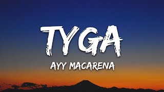 Tyga  Ayy Macarena Lyrics  Letra  lyrics Zee Music [upl. by Ulric]