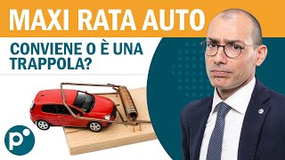 Le Trappole del Finanziamento Auto con Maxirata Finale Come Evitarle [upl. by Guerin608]