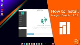 How to install Manjaro Deepin 1802 [upl. by Unni]