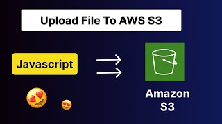 How to upload file to AWS S3 using Javascript Easy [upl. by Gilmer]