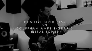 Positive Grids BIAS vs Scuffham Amps SGear 2  Metal Tones [upl. by Solram]