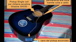 Pickup per chitarra acustica  Shadow SH330 [upl. by Drawyeh]