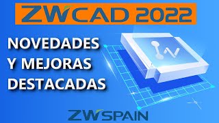 ZWCAD 2022 Novedades y Mejoras destacadas [upl. by Idona]