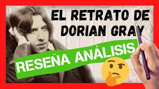 📚 El Retrato de Dorian Gray  RESEÑA LIBRO Análisis Personajes e Interpretación [upl. by Derzon]