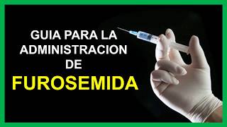 Como administrar FUROSEMIDA IV 💉👌🏻RECOMENDACIONES IMPORTANTES❗❗ [upl. by Johen]