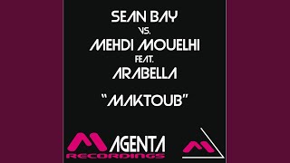 Maktoub Feat Arabella Radio Edit [upl. by Esinrahc636]