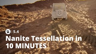 Unreal Engine 54 Nanite Tessellation in 10 Minutes  2024 [upl. by Ahsanat]