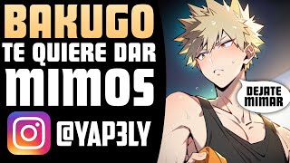 Bakugo te quiere DAR MIMOS ❤️🤭  ASMR Bakugo  Bakugo ASMR Roleplay [upl. by Naerb]