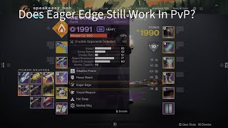 Does Eager Edge Still Work In PvP [upl. by Nnylrahc985]