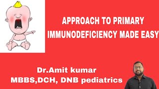 Approach to primary immunodeficiency disorders made easy [upl. by Danyette888]