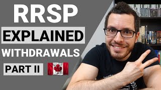 RRSP Explained Part 2  Withdrawals amp Withholding Taxes  Canadian Tax Guide Chapter 4 [upl. by Arag]