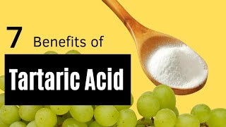 7 Wonders of Tartaric Acid [upl. by Hump809]