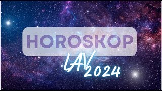 LAV 2024  GODISNJI HOROSKOP [upl. by Anirtruc146]