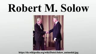 Robert M Solow [upl. by Seaton]