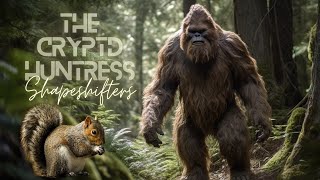 SHAPESHIFTING BIGFOOT FOREST ANIMALS HUMANS amp MORE [upl. by Sira]