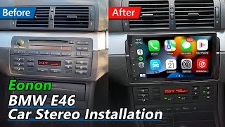 BMW E46 Installation Guide for Eonon Android Car Radio with Wireless CarPlay amp Android Auto [upl. by Mosnar]