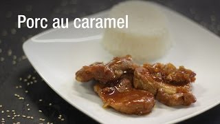 Recette du porc au caramel [upl. by Adriel]