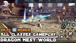 Dragon Nest World All Classes Gameplay MMORPG Mobile on AndroidiOS [upl. by Accever]