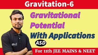 Part6  Gravitational Potential derivation with Applications in ONE SHOT  Akash Sir Physics [upl. by Terrena144]