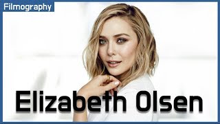 Filmography Elizabeth Olsen [upl. by Selfridge595]