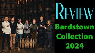 Bardstown Collection 2024  Review [upl. by Plossl237]