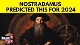 Nostradamus 2024 Predictions  What Has Nostradamus Predicted For 2024  English News  N18V [upl. by Miner744]