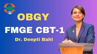 OBGY  FMGE CBT1 Discussions  Dr Deepti Bahl [upl. by Zat386]