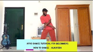 How to dance Alkayida  Afro dance tutorial for beginners [upl. by Sibyl]