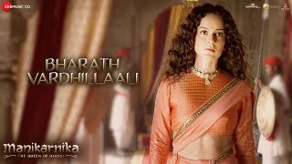 Bharath Vardhillaali  Full Video  Manikarnika  Telugu  Kangana Ranaut  Shankar Ehsaan Loy [upl. by Adnopoz937]