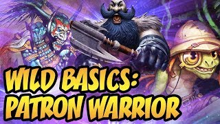 Hearthstone Wild Basics Patron Warrior [upl. by Buiron]