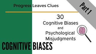 30 cognitive biases amp psychological misjudgments  part 1 Do YOU Know thyself [upl. by Adnalra]