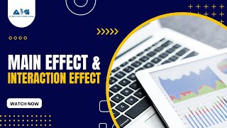 Video on Main Effect amp Interaction Effect by Advance Innovation Group [upl. by Brunell]