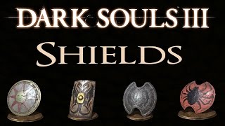 Dark Souls 3 All Shields Locations Guide [upl. by Penelopa]